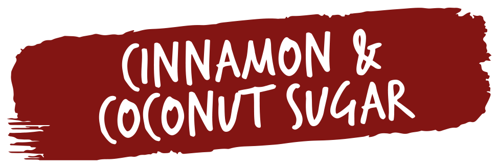 Cinnamon & Coconut Sugar